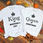 King & Queen of Everything Shirts - Valentine's Day Special
