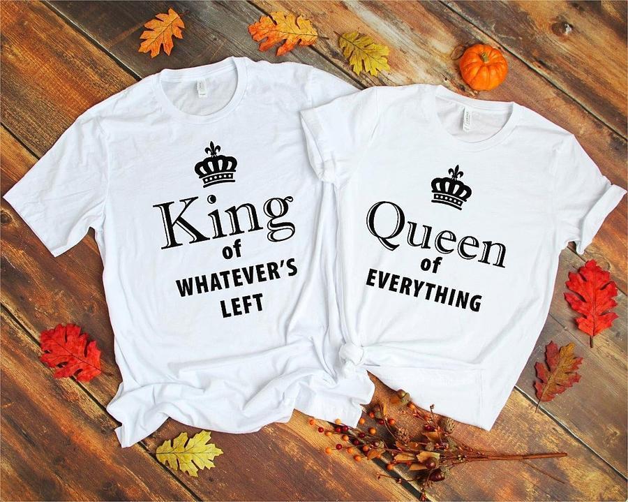 King & Queen of Everything Shirts - Valentine's Day Special