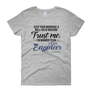 "Original Women Short Sleeves Shirt Apparel "I'm Married To An Engineer"