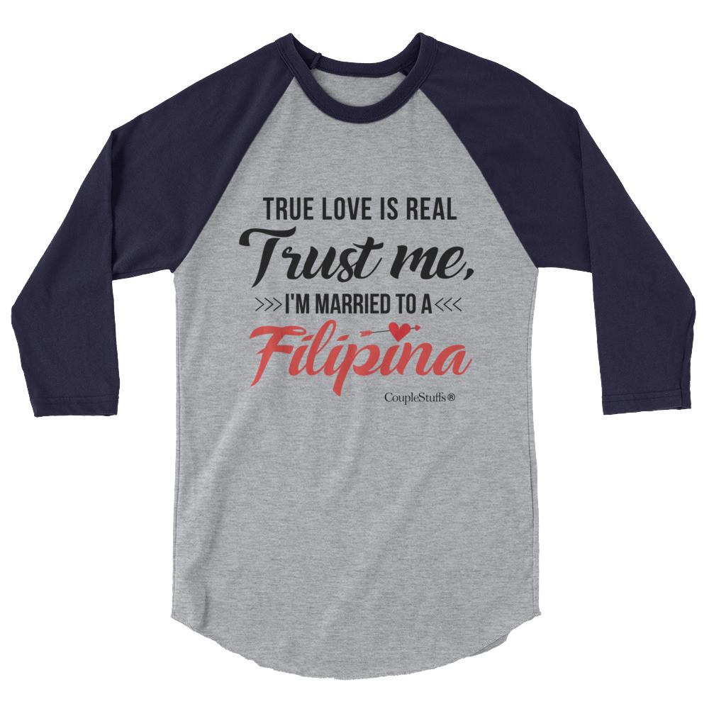 "Original Men's 3/4  Raglan Shirt Apparel "I'm Married To A Filipina"