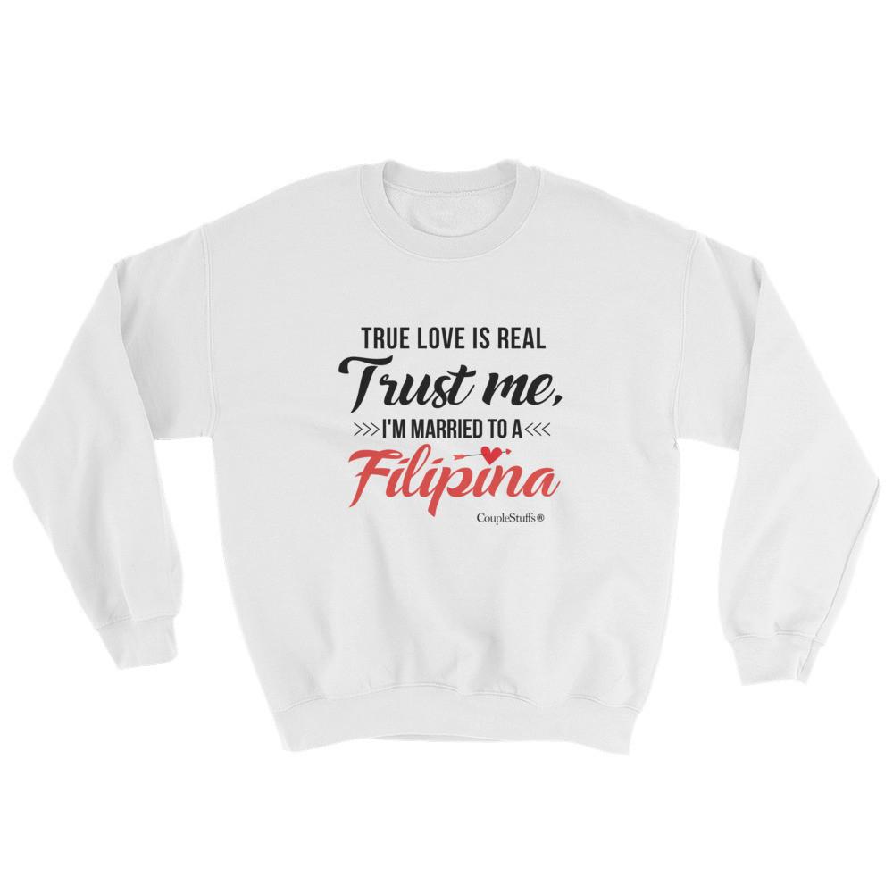 "Original Men's Sweatshirt Apparel with caption "I'm Married To A Filipina"
