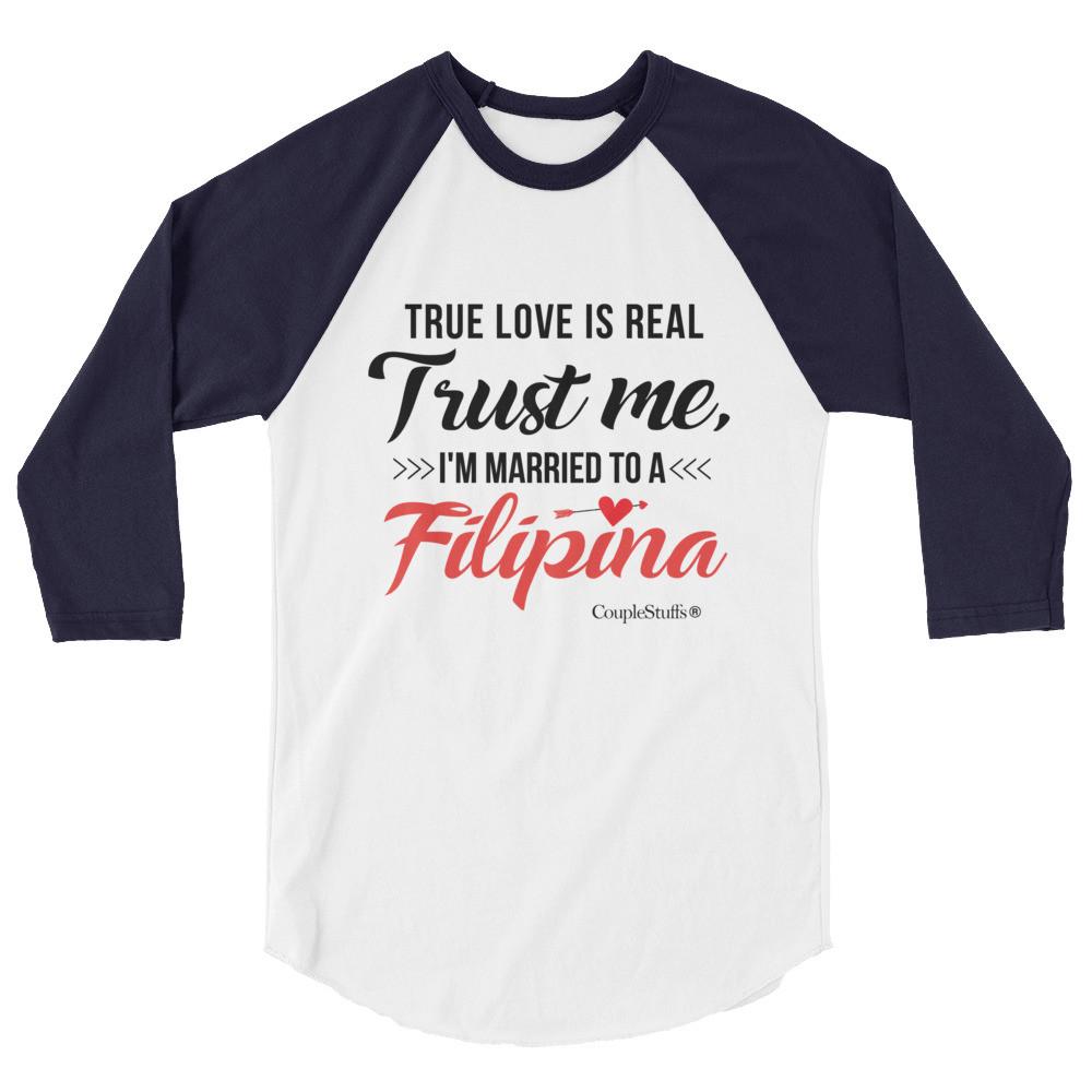 "Original Men's 3/4  Raglan Shirt Apparel "I'm Married To A Filipina"