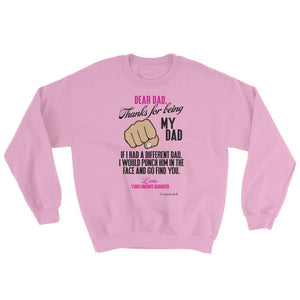 "Original Dad Sweatshirt Apparel from your Favorite Daughter for the Best Dad Ever!"