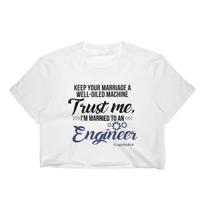 "Original Women's Crop Top Shirt Apparel "I'm Married To An Engineer"
