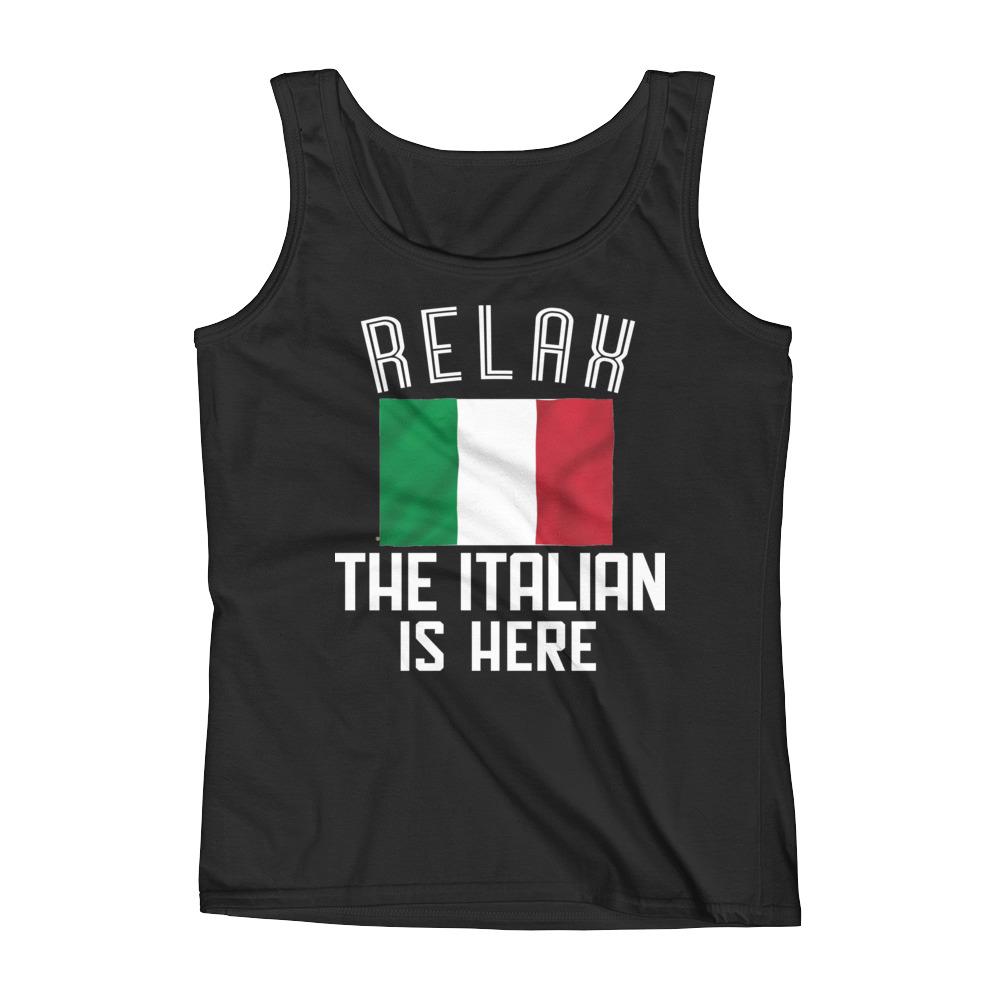RELAX, THE ITALIAN IS HERE Ladies' Tank Top
