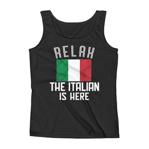 RELAX, THE ITALIAN IS HERE Ladies' Tank Top