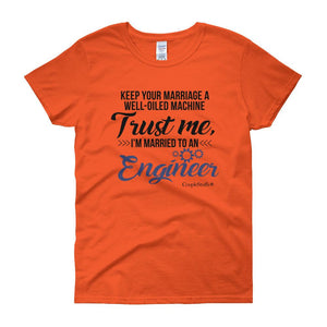 "Original Women Short Sleeves Shirt Apparel "I'm Married To An Engineer"