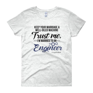 "Original Women Short Sleeves Shirt Apparel "I'm Married To An Engineer"