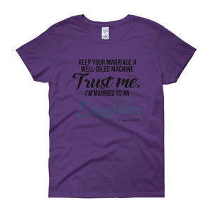 "Original Women Short Sleeves Shirt Apparel "I'm Married To An Engineer"