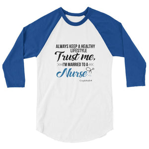 "Original Men's 3/4 Sleeve Raglan Shirt Apparel with caption "I'm Married To A Nurse"