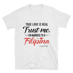 "Original Men's Short Sleeves Shirt Apparel "I'm Married To A Filipina"