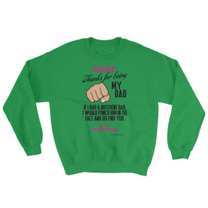 "Original Dad Sweatshirt Apparel from your Favorite Daughter for the Best Dad Ever!"