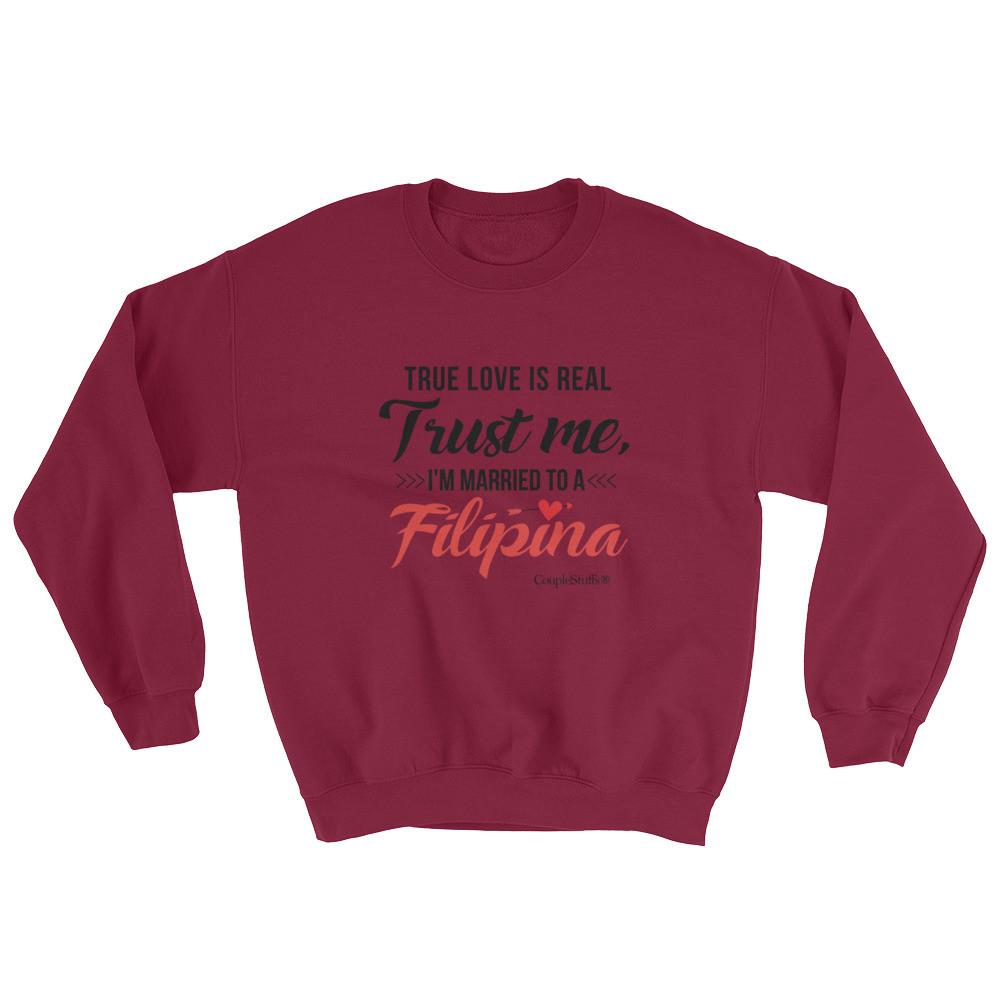 "Original Men's Sweatshirt Apparel with caption "I'm Married To A Filipina"