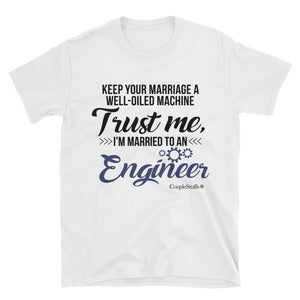 "Original Men Short Sleeves Shirt Apparel "I'm Married To An Engineer"