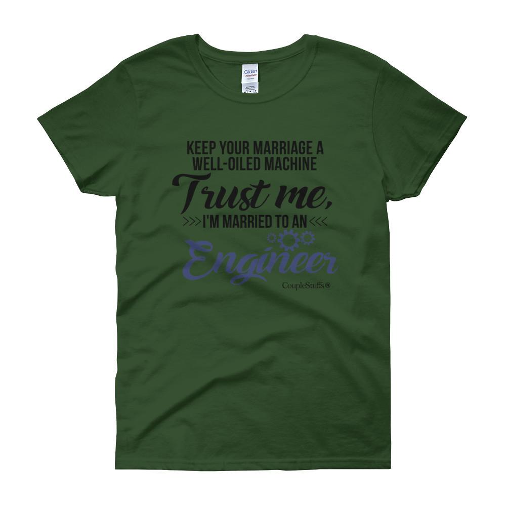 "Original Women Short Sleeves Shirt Apparel "I'm Married To An Engineer"
