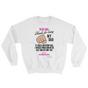"Original Dad Sweatshirt Apparel from your Favorite Daughter for the Best Dad Ever!"