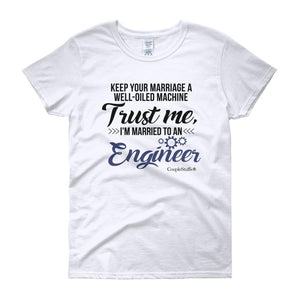 "Original Women Short Sleeves Shirt Apparel "I'm Married To An Engineer"