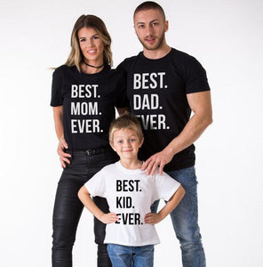Best Mom Dad Kid Ever Family Matching Shirts