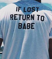 If Lost Return To Babe I Am Babe Couple Shirt